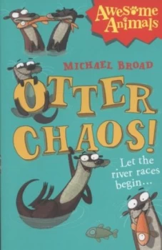 Image of Otter Chaos by Michael Broad Paperback