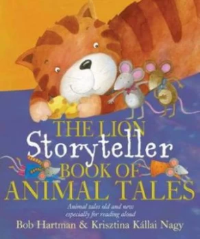 Image of The Lion Storyteller Book of Animal Tales by Bob Hartman Hardback