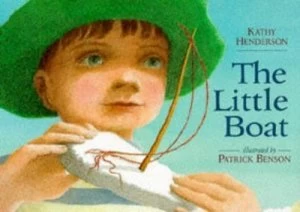 Image of The Little Boat by Kathy Henderson and Patrick Benson Hardback