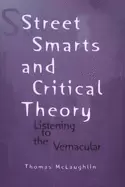Image of street smarts and critical theory listening to the vernacular