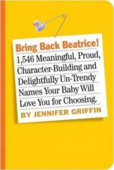 Image of Bring Back Beatrice by Jennifer Griffin Book