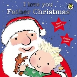 Image of I Love You Father Christmas by Giles Andreae Book