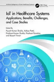 Image of IoT in Healthcare Systems Applications Benefits Challenges and Case Studies