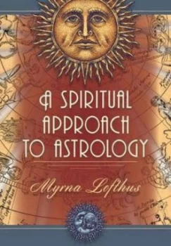 Image of A Spiritual Approach to Astrology by Myrna Lofthus Paperback