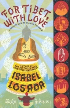 Image of For Tibet with Love by Isabel Losada Paperback