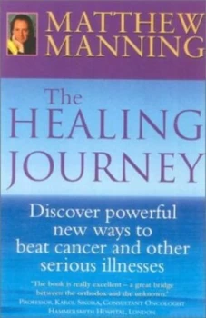 Image of The Healing Journey by Matthew Manning Hardback