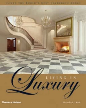 Image of Living in Luxury by Alexander V. G. Kraft Hardback