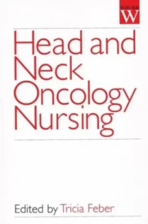 Image of Head and neck oncology nursing by Tricia Feber
