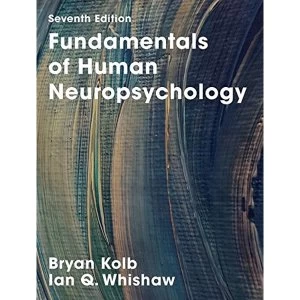 Image of Fundamentals of Human Neuropsychology Hardback 2015