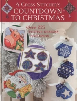 Image of A Cross Stitchers Countdown to Christmas by Claire Crompton Hardback