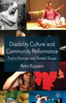 Image of Disability Culture and Community Performance by P. Kuppers Book