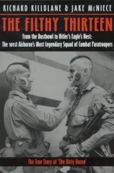 Image of The Filthy Thirteen by Richard Killblane Paperback