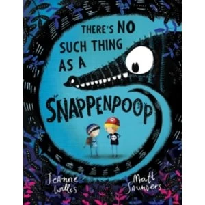 Image of There's No Such Thing as a Snappenpoop