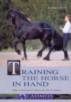 Image of Training the Horse in Hand by Alfons J. Dietz Hardback