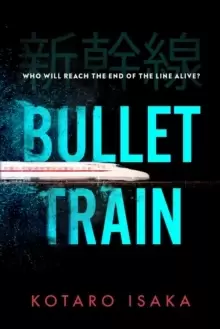 Image of Bullet Train : The internationally bestselling thriller, soon to be a major motion picture