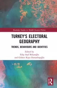 Image of Turkey's Electoral GeographyTrends Behaviors and Identities