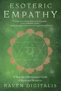 Image of esoteric empathy a magickal and metaphysical guide to emotional sensitivity