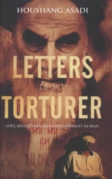 Image of Letters to My Torturer by Houshang Asadi Hardback