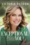 Image of exceptional you 7 ways to live encouraged empowered and intentional