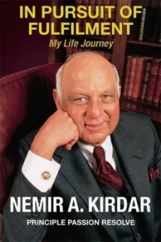 Image of In Pursuit of Fulfilment by Nemir Kirdar Hardback