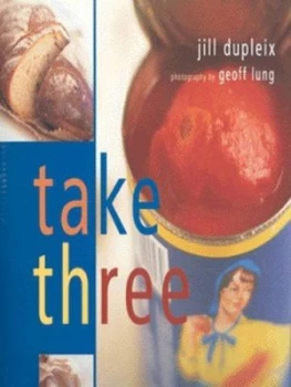 Image of Take Three by Jill Dupleix Hardback