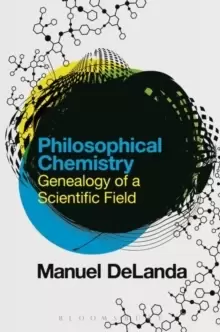 Image of Philosophical Chemistry : Genealogy of a Scientific Field