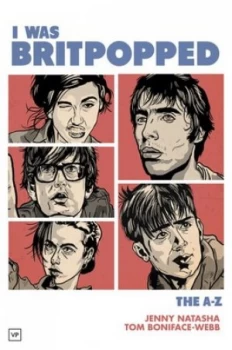 Image of I Was Britpopped by Jenny Natasha Book