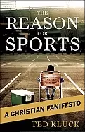 Image of reason for sports a christian fanifesto