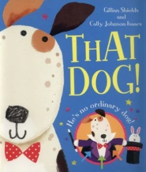 Image of That Dog by Gillian Shields Book
