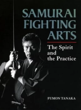 Image of Samurai Fighting Arts by Fumon Tanaka Hardback