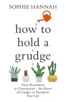 Image of How to hold a grudge by Sophie Hannah