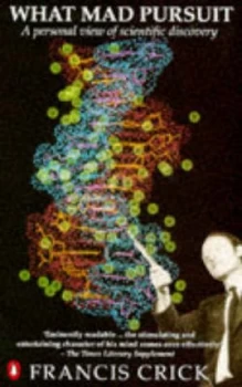 Image of What Mad Pursuit by Francis Crick Book