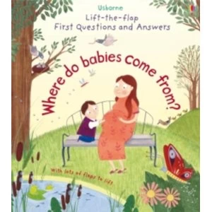 Image of Lift-The-Flap First Questions & Answers : Where Do Babies Come From?