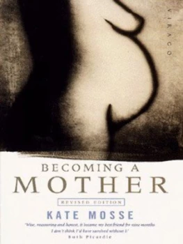 Image of Becoming a Mother by Kate Mosse Book