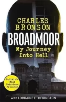 Image of Broadmoor - My Journey Into Hell