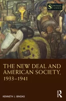 Image of The New Deal and American Society 19331941