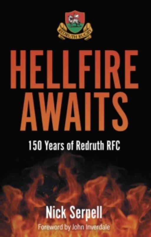 Image of Hellfire Awaits : 150 Years of Redruth Rugby Club Paperback / softback