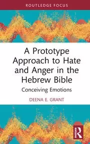 Image of A Prototype Approach to Hate and Anger in the Hebrew Bible