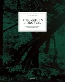 Image of Paul Strand: The Garden at Orgeval : Selection and Essay by Joel Meyerowitz