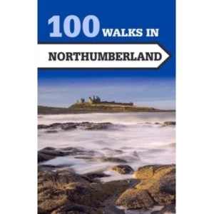 Image of 100 Walks in Northumberland