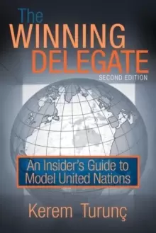 Image of The Winning Delegate : An Insider's Guide to Model United Nations