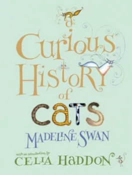 Image of A Curious History of Cats by Madeline Swan Book