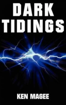 Image of Dark Tidings by Ken Magee Paperback