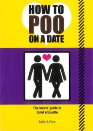 Image of How to poo on a date by Mats