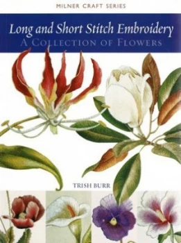 Image of Long and Short Stitch Embroidery by Trish Burr Paperback