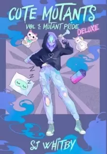 Image of Cute Mutants Deluxe : Vol 1 Mutant Pride