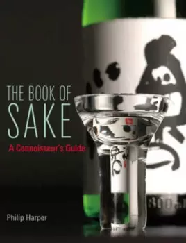 Image of Book Sake The A Connoisseurs Guide by Philip Harper