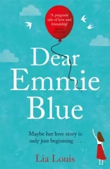 Image of Dear Emmie Blue : The gorgeously funny and romantic love story everyone's talking about!