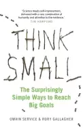 Image of think small the surprisingly simple ways to reach big goals
