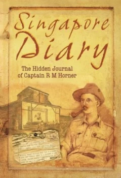 Image of Singapore Diary by R M Horner Paperback